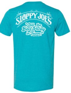 Sloppy joe's galapogos teal tee back with 'best party in town' print, since 1937