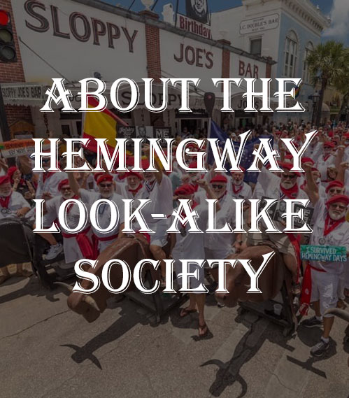 About the hemingway look-alike society